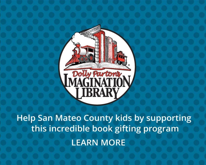 Dolly Parton's Imagination Library - help San Mateo County kids by supporting this incredible book gifting program - learn more